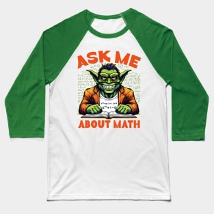 Ask Me About Math Baseball T-Shirt